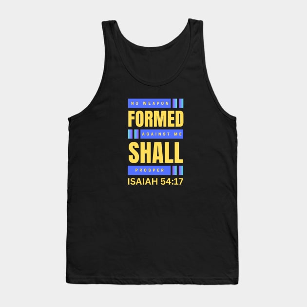 No Weapon Formed Against Me Shall Prosper | Christian Tank Top by All Things Gospel